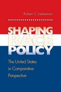 Enlarge image Cover: Shaping Race Policy - Princeton University Press