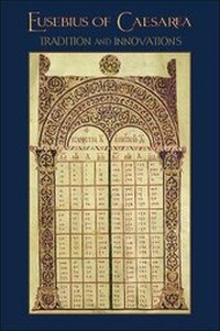 Enlarge image Cover: Eusebius of Caesarea - Harvard University, Center for Hellenic Studies
