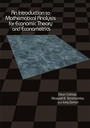 Cover: An Introduction to Mathematical Analysis for Economic Theory and Econometrics - Princeton University Press