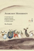 Cover: Anarchist Modernity - Harvard University, Asia Center