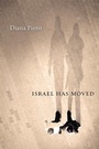 Cover: Israel Has Moved - Harvard University Press