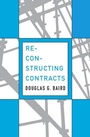 Cover: Reconstructing Contracts - Harvard University Press