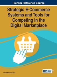 Abbildung von: Strategic E-Commerce Systems and Tools for Competing in the Digital Marketplace - Idea Group,U.S.