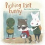 Cover: Pushing Isn't Funny - Raintree