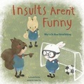 Cover: Insults Aren't Funny - Raintree