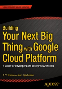 Abbildung von: Building Your Next Big Thing with Google Cloud Platform - Apress