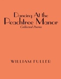 Cover: Dancing At the Peachtree Manor - Lulu Publishing Services