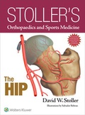 Cover: Stoller's Orthopaedics and Sports Medicine: The Hip - Lippincott Williams and Wilkins