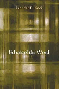 Enlarge image Cover: Echoes of the Word - Wipf & Stock Publishers