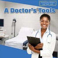 Enlarge image Cover: A Doctor's Tools - PowerKids Press