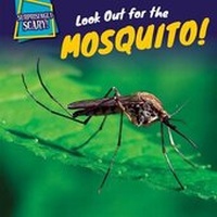 Enlarge image Cover: Look Out for the Mosquito! - PowerKids Press