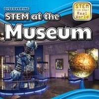 Enlarge image Cover: Discovering Stem at the Museum - PowerKids Press