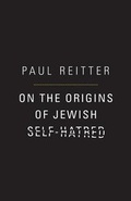 Cover: On the Origins of Jewish Self-Hatred - Princeton University Press