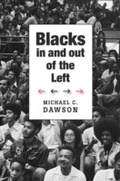 Cover: Blacks In and Out of the Left - Harvard University Press