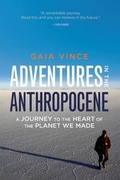 Cover: Adventures in the Anthropocene - Milkweed Editions