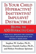 Cover: Is Your Child Hyperactive? Inattentive? Impulsive? Distractable? - Random House USA Inc