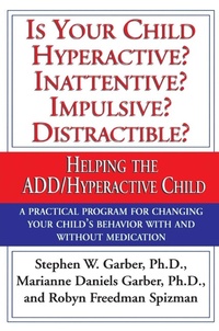 Enlarge image Cover: Is Your Child Hyperactive? Inattentive? Impulsive? Distractable? - Random House USA Inc