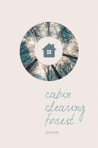 Enlarge image Cover: Cabin, Clearing, Forest - University of Alaska Press