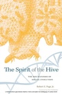 Cover: The Spirit of the Hive - Harvard University Press