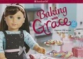 Cover: Baking with Grace - American Girl Publishing Inc