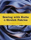 Cover: Sewing with Knits and Stretch Fabrics - Bloomsbury Academic USA