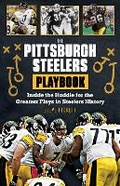 Cover: The Pittsburgh Steelers Playbook - Triumph Books