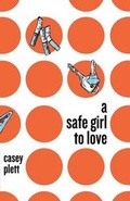 Cover: A Safe Girl To Love - Topside Press