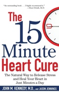 Cover: The 15 Minute Heart Cure - Trade Paper Press