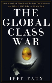 Enlarge image Cover: The Global Class War - Trade Paper Press