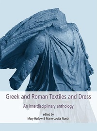 Abbildung von: Greek and Roman Textiles and Dress - Oxbow Books