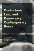 Cover: Confucianism, Law, and Democracy in Contemporary Korea - Rowman & Littlefield Publishers