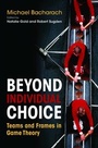 Cover: Beyond Individual Choice - Princeton University Press
