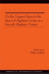 Abbildung von: On the Tangent Space to the Space of Algebraic Cycles on a Smooth Algebraic Variety - Princeton University Press