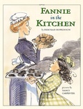 Cover: Fannie in the Kitchen - Atheneum Books for Young Readers