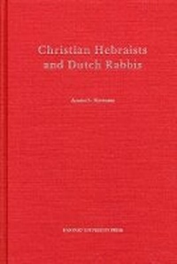 Enlarge image Cover: Christian Hebraists and Dutch Rabbis - Harvard University Press