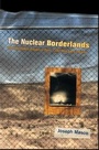 Cover: The Nuclear Borderlands - Princeton University Press
