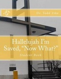 Cover: Hallelujah I'm Saved, "Now What?" - Fwb Publications