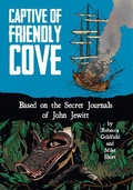 Cover: Captive of Friendly Cove - Fulcrum Inc.,US