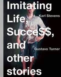 Abbildung von: Imitating Life, Success, and Other Stories - Alternative Comics