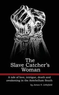 Abbildung von: The Slave Catcher's Woman - Husky Trail Press LLC