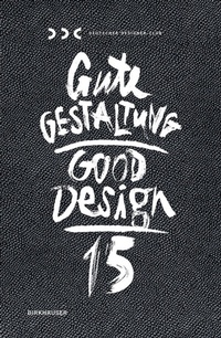 Abbildung von: Gute Gestaltung 15 / Good Design 15 - Birkhäuser