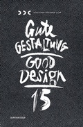 Cover: Gute Gestaltung / Good Design / Gute Gestaltung 15 / Good Design 15 - Birkh&auml;user Verlag GmbH