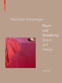 Enlarge image Cover: Michaela Schweeger - Raum und Gestaltung / Space and Design - Birkhäuser Verlag GmbH
