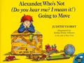 Cover: Alexander, Who's Not (Do You Hear Me? I Mean It!) Going to Move - Simon & Schuster