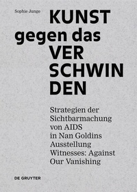 Abbildung von: Kunst gegen das Verschwinden - De Gruyter