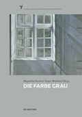 Cover: Die Farbe Grau - De Gruyter