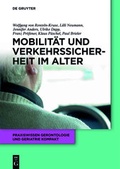 Cover: Mobilit&auml;t und Verkehrssicherheit im Alter - De Gruyter