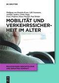 Cover: Mobilit&auml;t und Verkehrssicherheit im Alter - De Gruyter