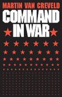 Enlarge image Cover: Command in War - Harvard University Press