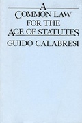 Cover: A Common Law for the Age of Statutes - Harvard University Press
